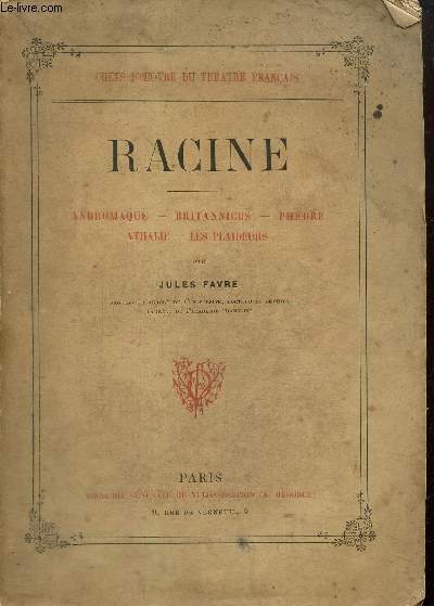 Racine : Andromaque - Britannicus - Phdre - Athalie - Les Plaideurs (Collection 