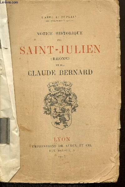 Notice historique sur Saint-Julien (Rhne) et sur Claude Bernard