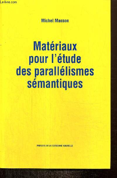 Matriaux pour l'tude des paralllismes smantiques