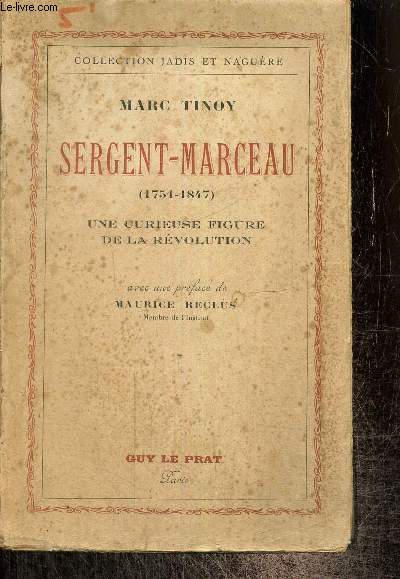 Sergent-Marceau (1751-1847) : Une curieuse figure de la Rvolution