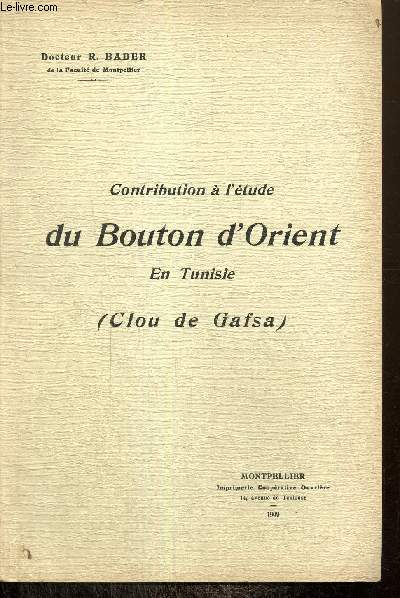 Contribution  l'tude du Bouton d'Orient en Tunisie (Clou de Gafsa)