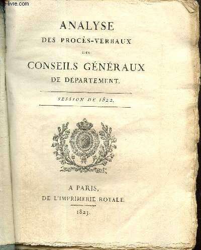 Analyse des procs-verbaux des conseils gnraux de dpartement - Session de 1822