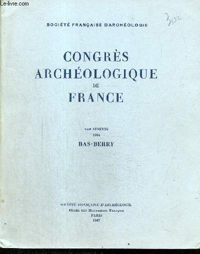 Congrs archologique de France, 142e session, 1984 : Bas-Berry