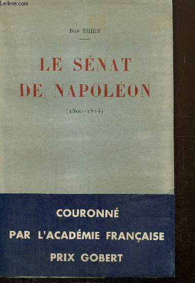 Le Snat de Napolon (1800 -1814)