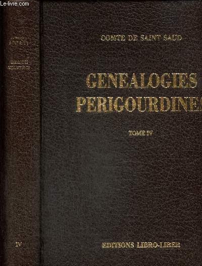 Gnalogies Prigourdines, tome IV : Nouveaux essais gnalogiques prigourdins (rimpression de l'dition de 1942)