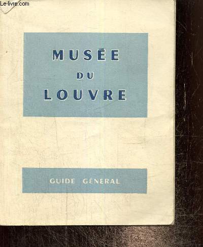 Muse du Louvre - Guide gnral