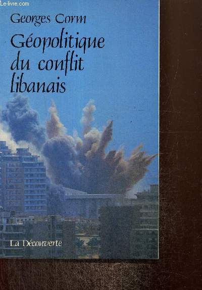 Gopolitique du conflit libanais - Etude historique et sociologique