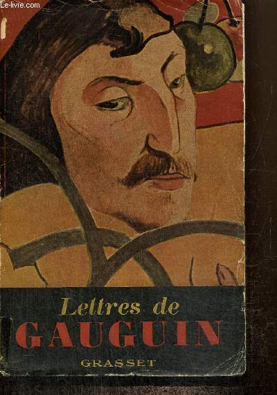 Lettres de Gauguin  sa femme et  ses amies
