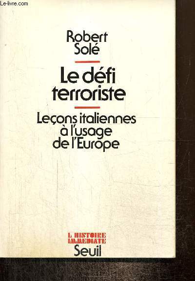 Le dfi terroriste - Leons italiennes  l'usage de l'Europe