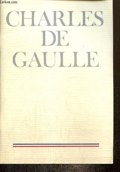 Charles de Gaulle, 1890-1970