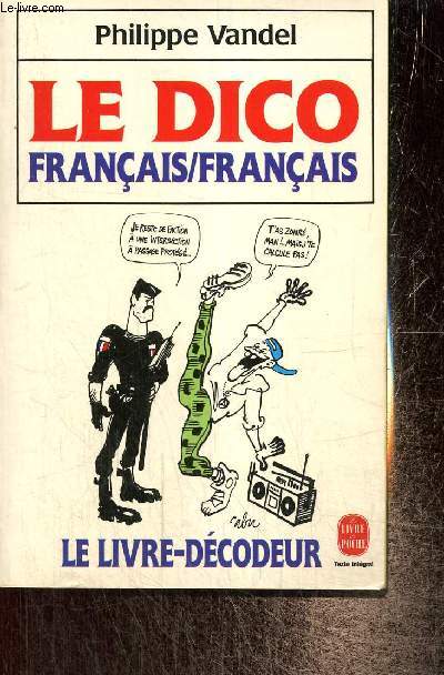 Le dico franais / franais (Livre de Poche, n9618)