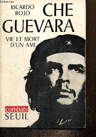 Che Guevara : Vie et mort d'un ami (Collection 