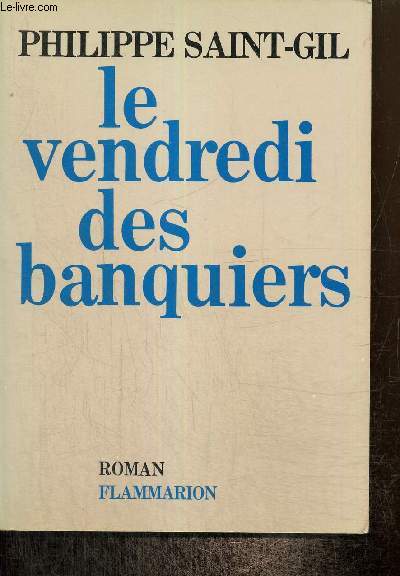 Le vendredi des banquiers