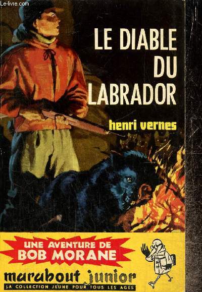 Le Diable du Labrador - Une aventure de Bob Morane