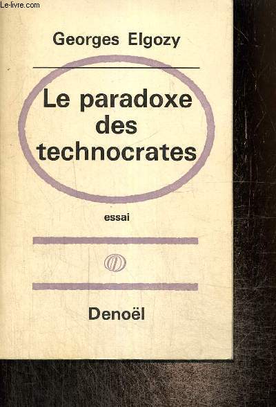 Le paradoxes des technocrates