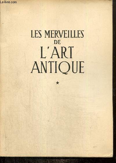 Les merveilles de l'art antique (Grce-Rome)