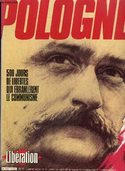 Libration, hors-srie (janvier-fvrier 1982) : Pologne, 500 jours de liberts qui branlrent le communisme