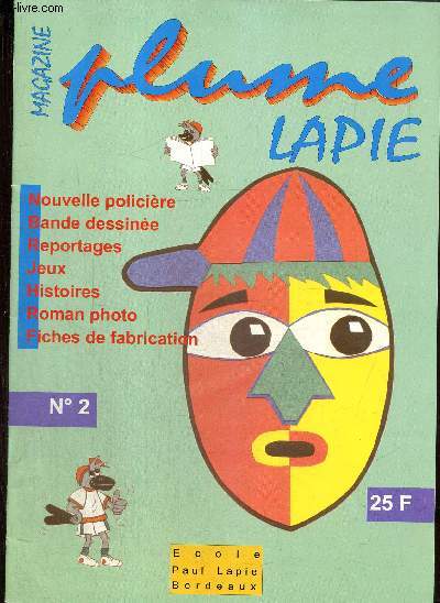 Magazine Plume Lapie, n2 : Grains de beaut en srie / Le mot interdit / Les secrets des volcans / Casse-Noisette / L'alphabet /...