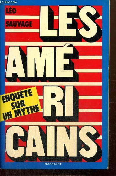 Les Amricains - Enqute sur un mythe