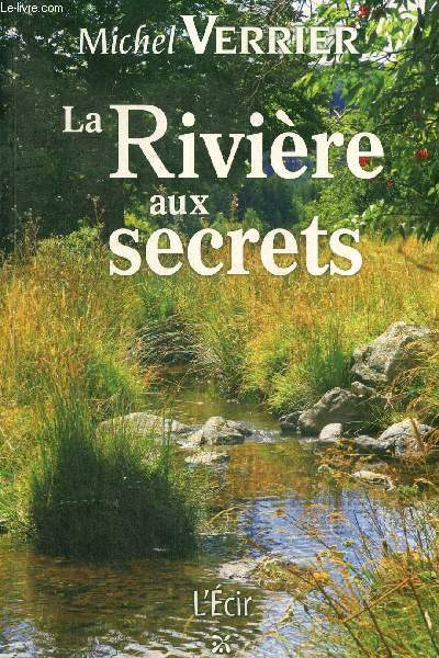 La Rivire aux secrets