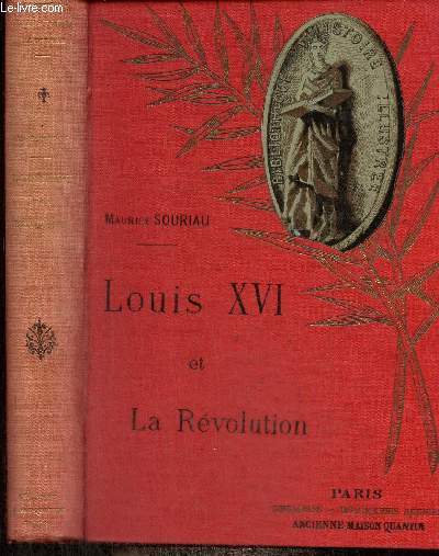 Louis XVI et la Rvolution (Collection 