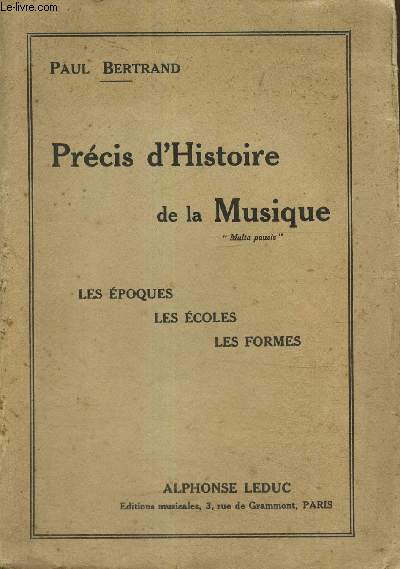 Prcis d'Histoire de la Musique : les poques, les coles, les formes