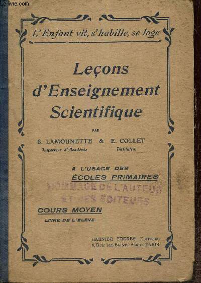 Leons d'enseignement scientifique  l'usage des coles primaires - Cours moyen, livre de l'lve (Collection 
