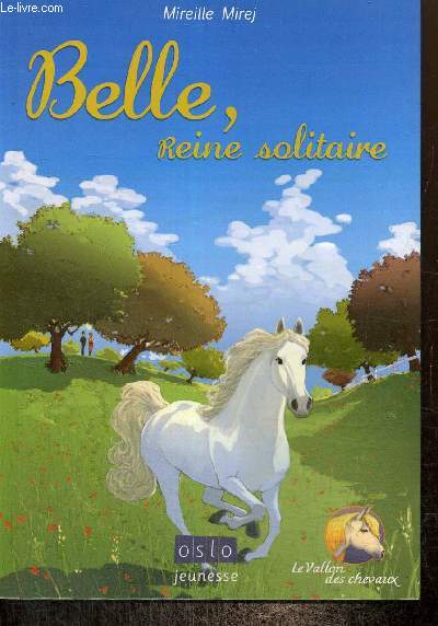 Belle, reine solitaire (Collection 