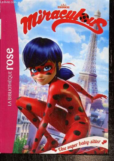 Miraculous, tome I : Une super baby-sitter (Collection 