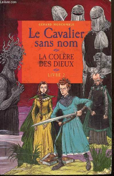 Le Cavalier sans nom, tome II : La colre des dieux