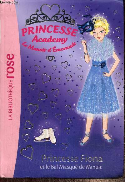 Princess Academy, Le Manoir d'Emeraude, tome XLV Princesse Fiona et le Bal Masqu de Minuit