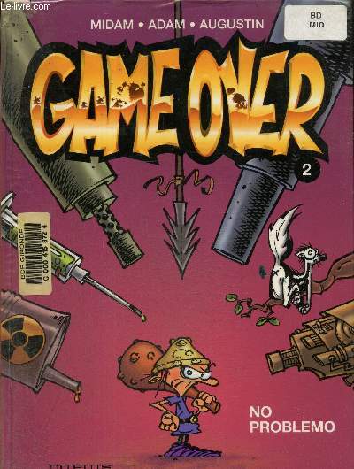 Game Over, tome II : No problemo