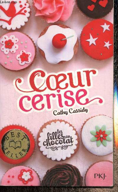 Les filles au chocolat, tome I : Coeur cerise