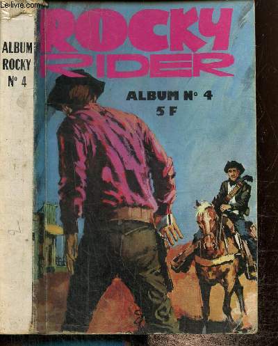Rocky Rider, album n4 : La nuit toile (n10) / La dernire erreur (n11) / La cabane du silence (n12)