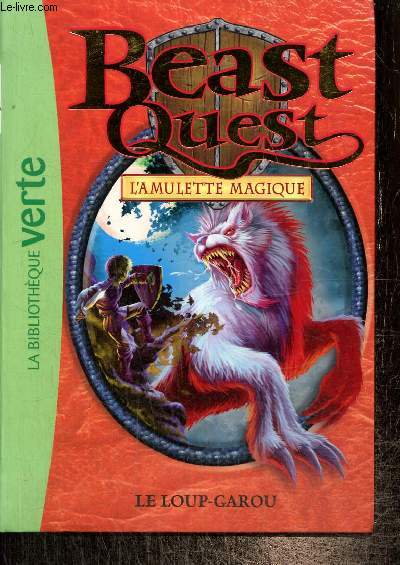 Beast Quest, l'amulette magique : Le loup-garou (Collection 