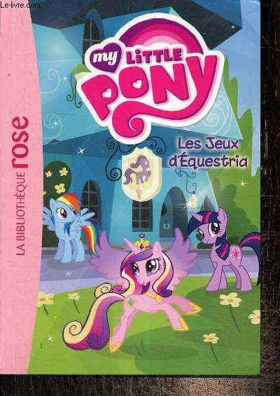My Little Pony, n10 : Les jeux d'Equestria (Collection 