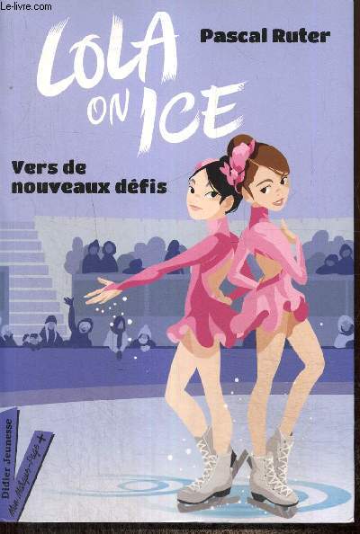 Lola on Ice, tome II : Vers de nouveaux dfis