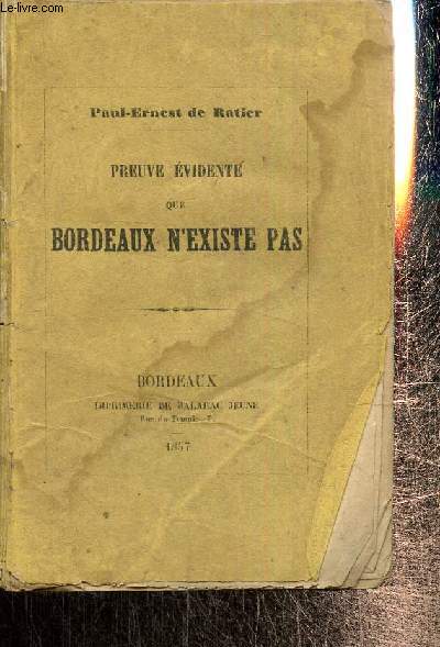 Preuve vidente que Bordeaux n'existe pas