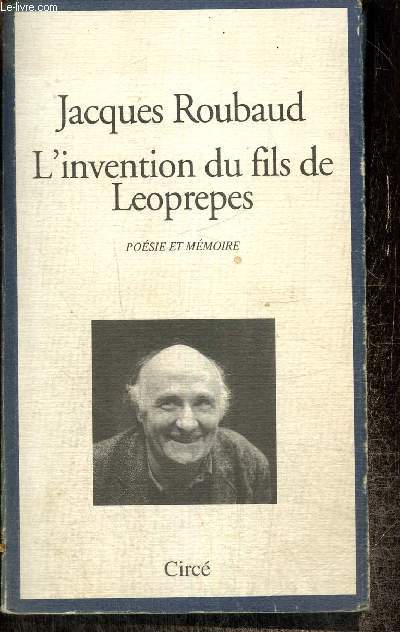 L'invention du fils de Leoprepes - Posie et mmoire