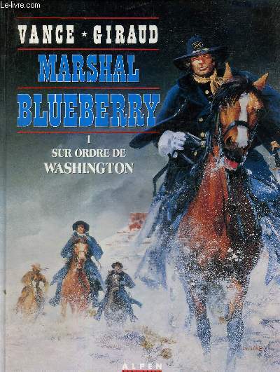 Mashall Blueberry, tome I : Sur ordre de Washington