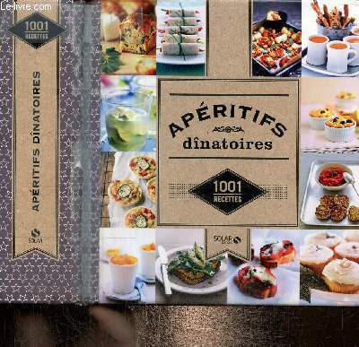 Apritifs dnatoires - 1001 recettes