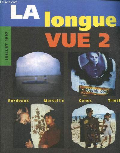 La Longue-Vue, n2 (juillet 1997) : Film de famille (Vincent Lefort) / Hcatombe au royaume des petites prunes (Jean-Philippe Ibos) / Dans l'espace arrt entre deux temps morts (Juan Carlos Belon Lemoine, Christian Gattinoni) /...