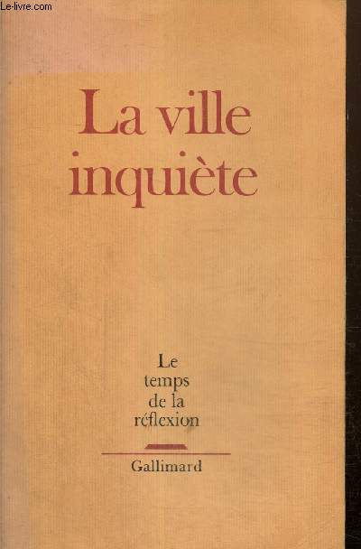 Le temps de la rflexion, 1987, tome VIII : La ville inquite