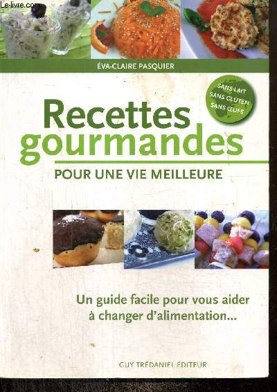 Recettes gourmandes pour une vie meilleure