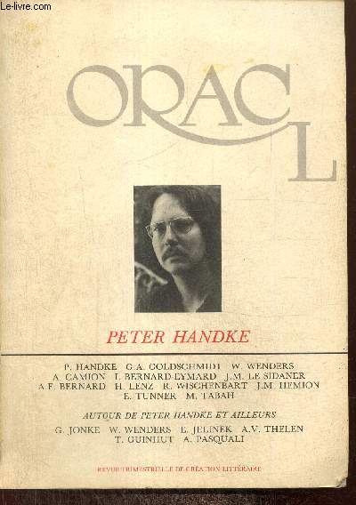 Oracl, n°21/22 (automne 1987) - Peter Handke - L'angoisse du gardien de but (Wim Wanders) / Une parabole de l'écriture : Après-midi d'un écrivain (Mirelle Tabah) / L'hitoire dérobée (Adrien Pasquali) /...