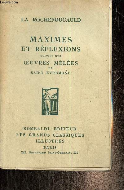 Maximes et rflexions, suivies des OEuvres mles de Saint Evremond (Collection 
