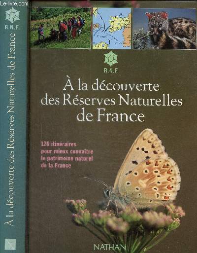 A la dcouverte des Rserves Naturelles de France