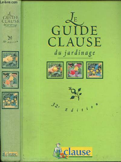Le guide Clause du jardinage - 32e dition