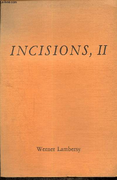 Incisions, tome II