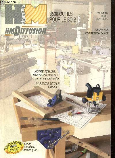 Catalogue HMD diffusion (automne-hiver 2003-2004) - 3500 outils pour le bois